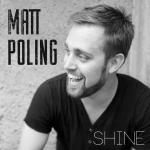 Matt Poling Shine